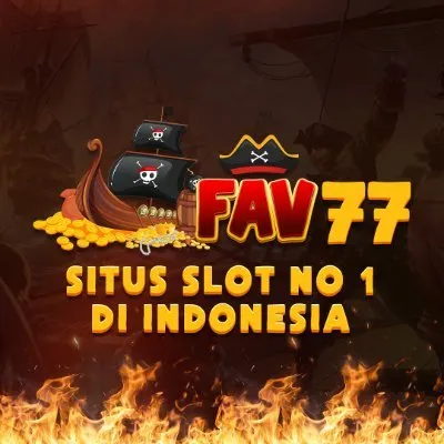 FAV77 - Permainan Slot Menarik dan Mengasyikkan